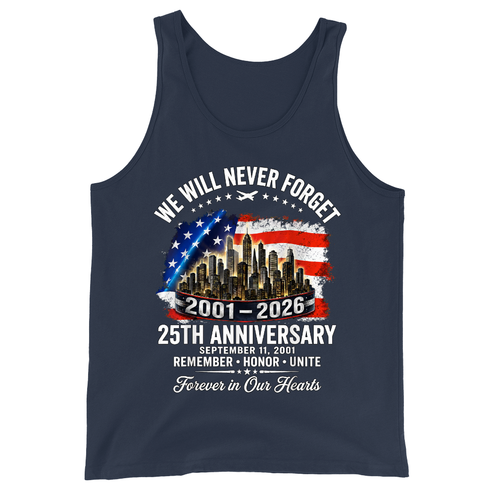 25th Anniversary 9/11 Never Forget - Tank Top