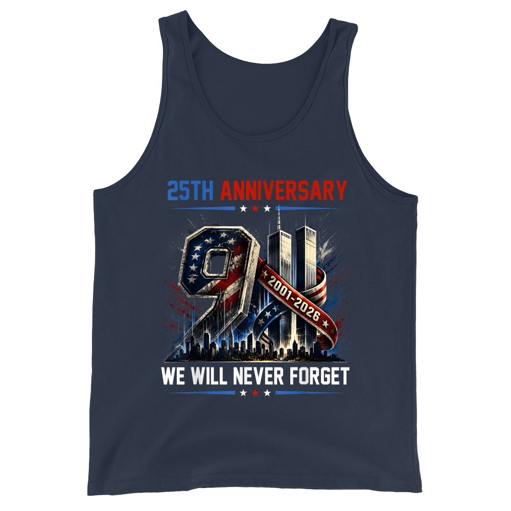 25th Anniversary 911 We Will Never Forget - Tank Top