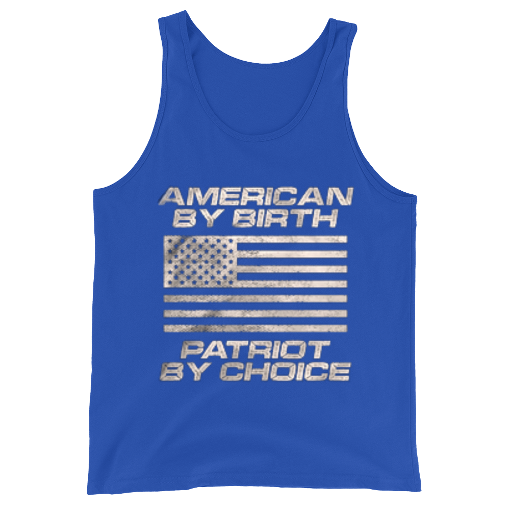 American By Birth Patriot By Choice - Tank Top