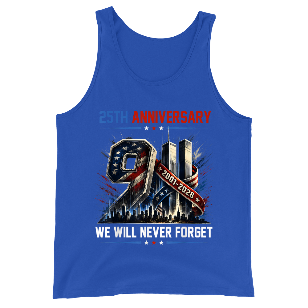 25th Anniversary 911 We Will Never Forget - Tank Top