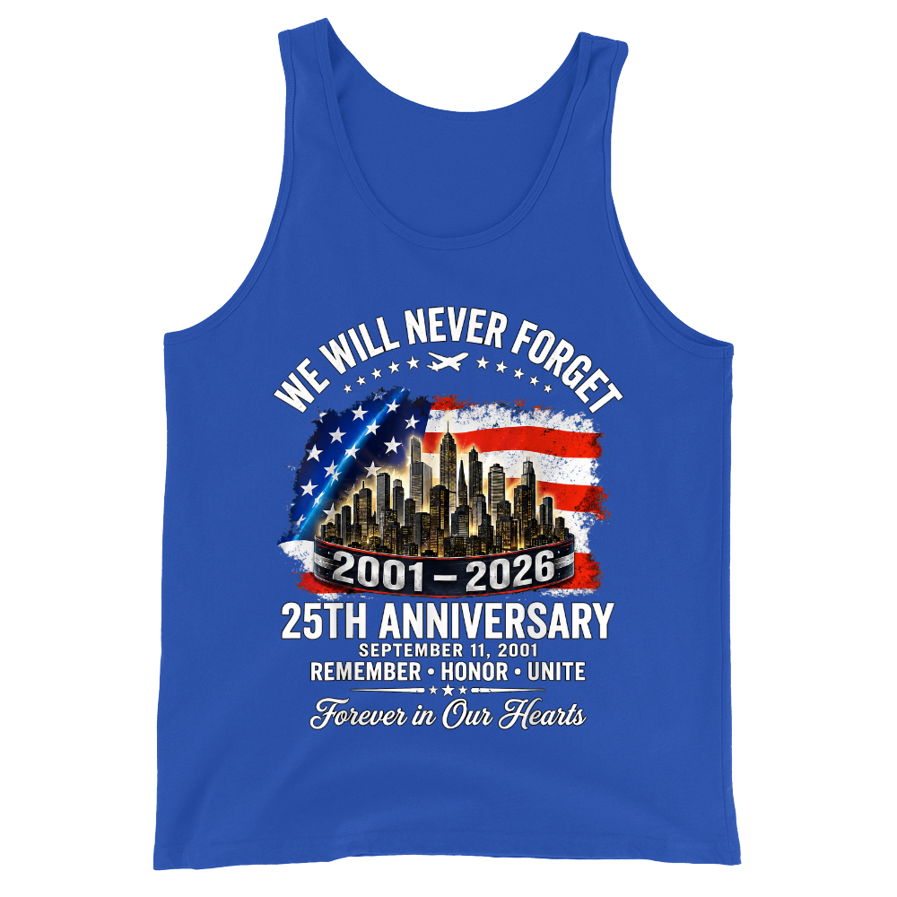 25th Anniversary 9/11 Never Forget - Tank Top