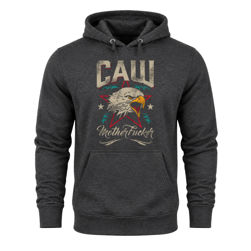 CAW MotherF*cker - Hoodie