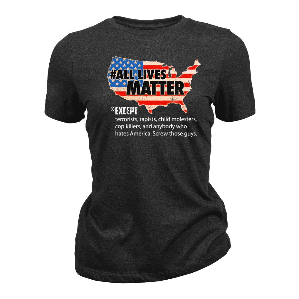 All Lives Matter Patriotic USA Flag - Women T-Shirt