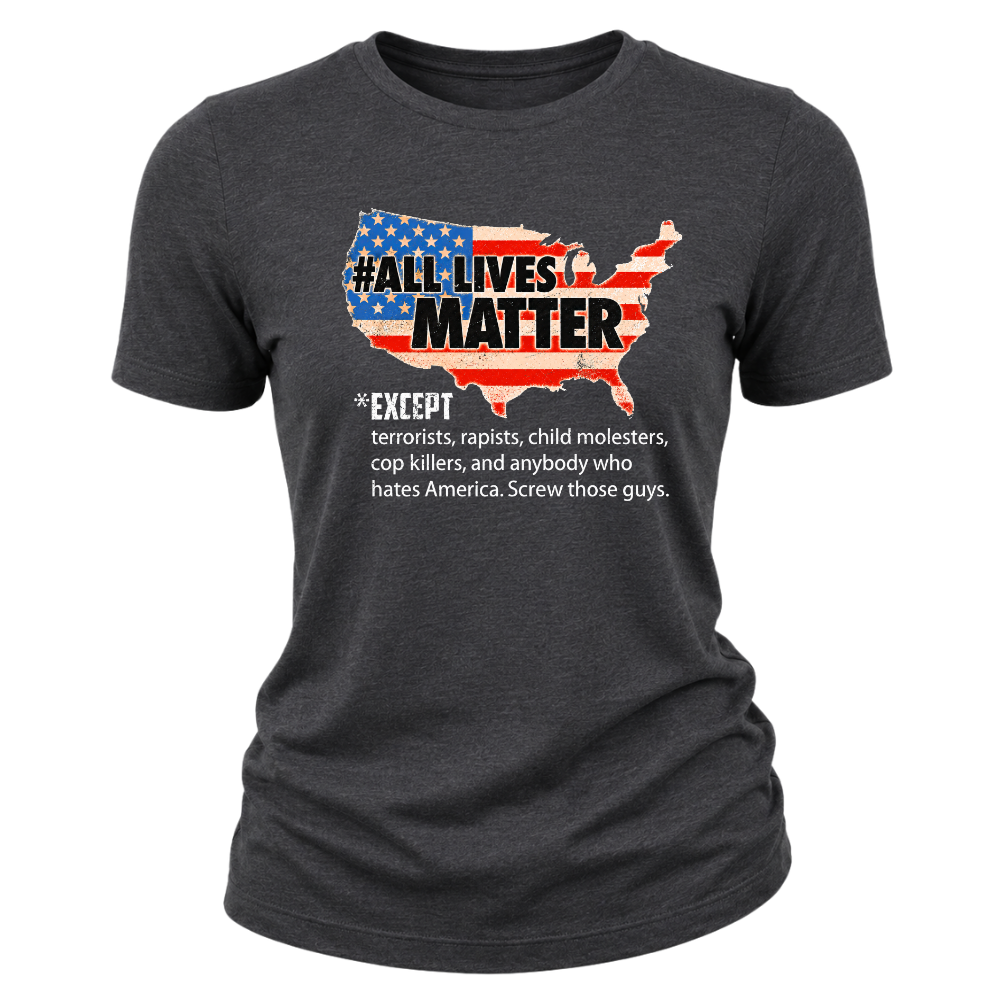 All Lives Matter Patriotic USA Flag - Women T-Shirt