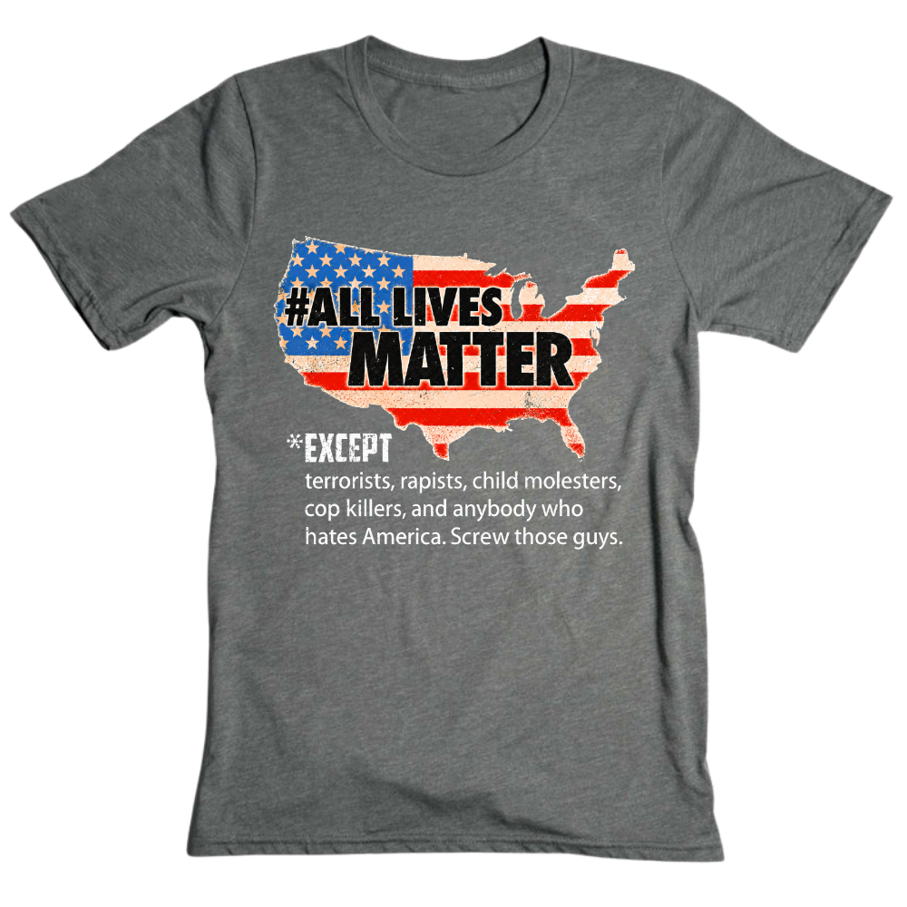 All Lives Matter Patriotic USA Flag - T-Shirt