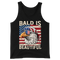 Bald Is Beautiful - Tank Top