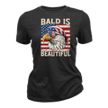 Bald Is Beautiful Patriotic Eagle American Flag - Women T-Shirt
