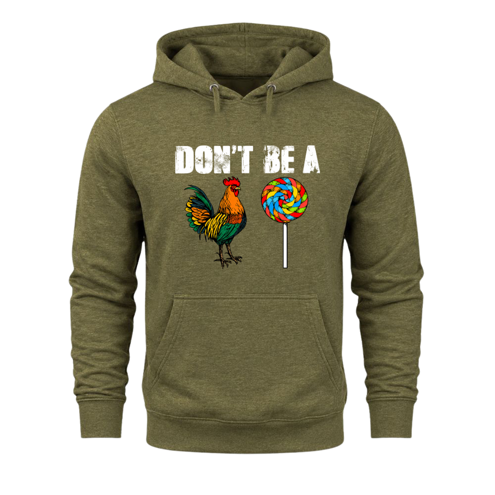 Don’t Be A - Hoodie
