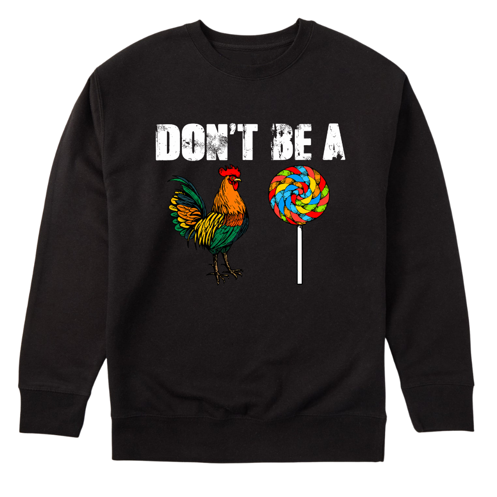 Don’t Be A - Sweater