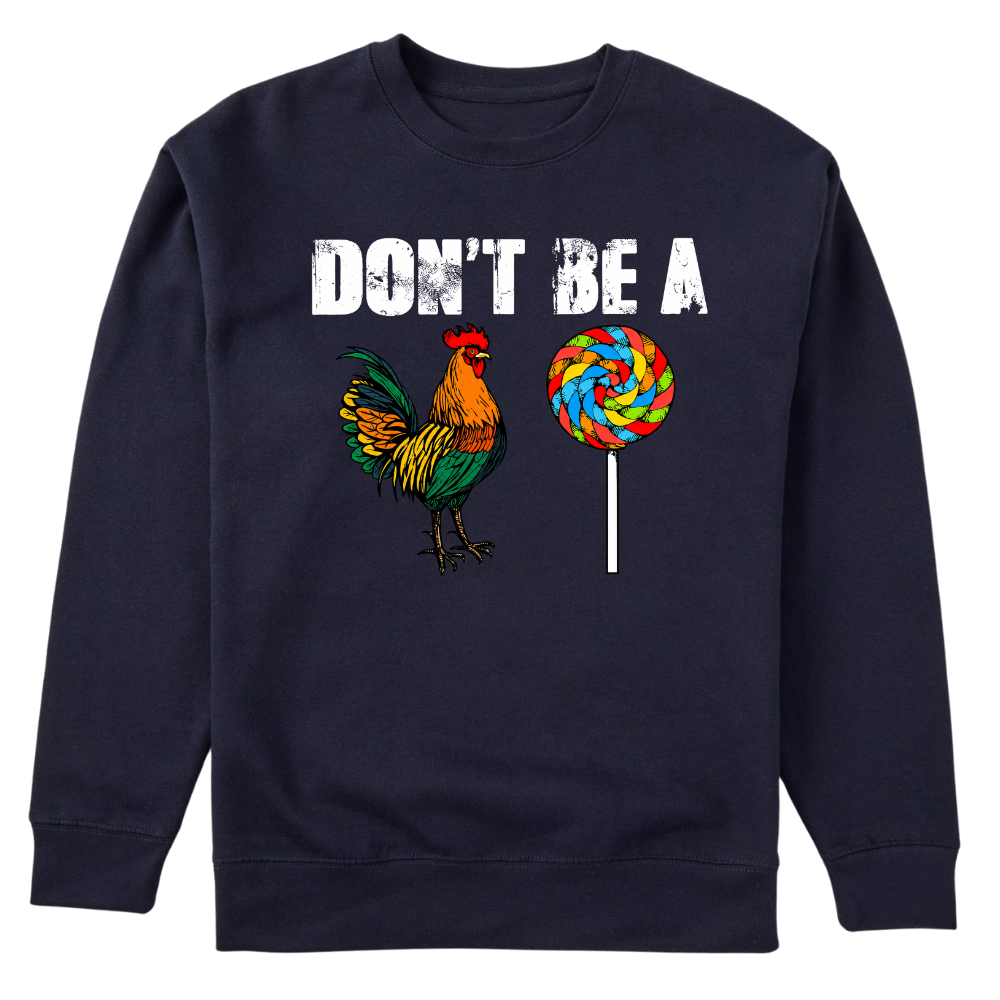 Don’t Be A - Sweater