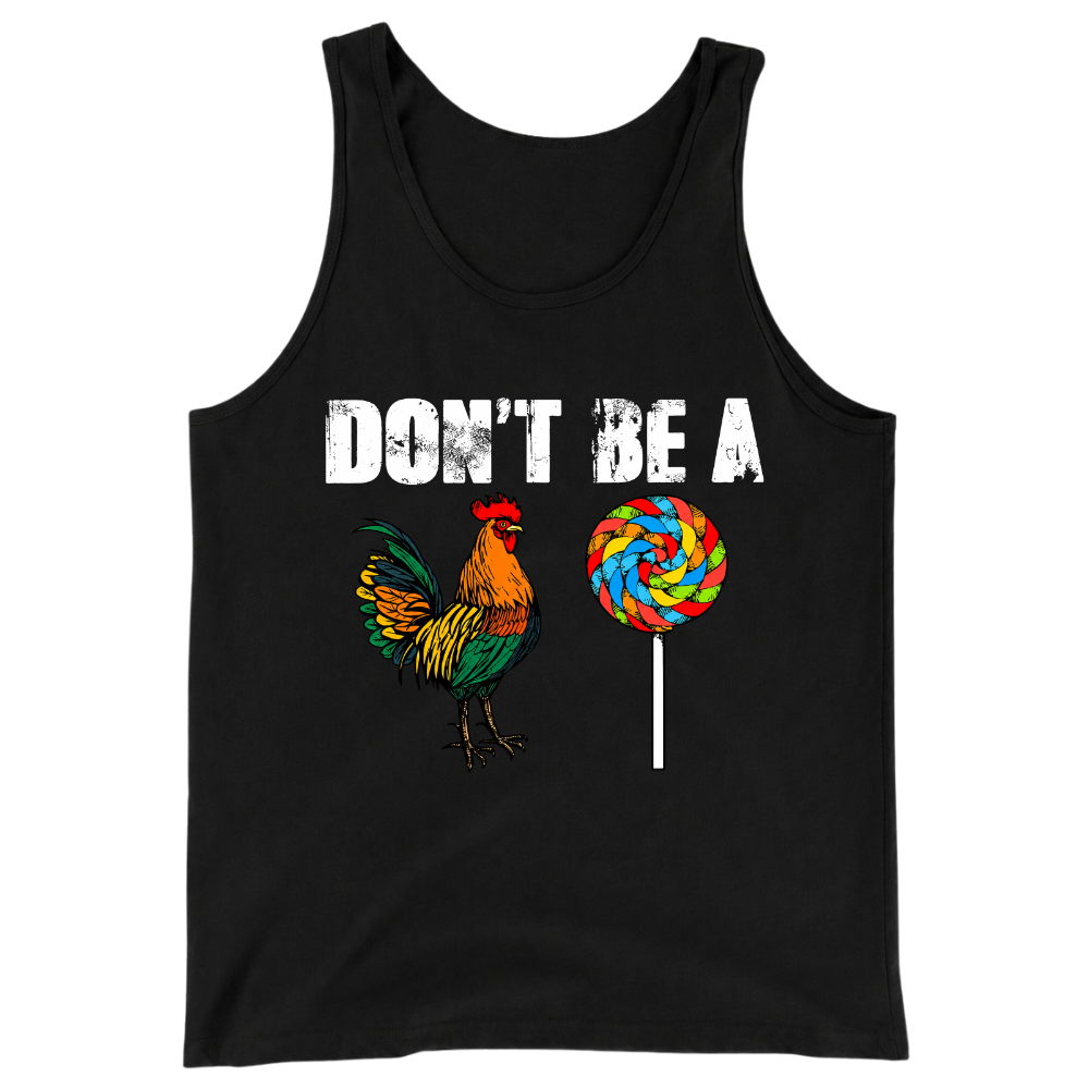 Don’t Be A - Tank Top