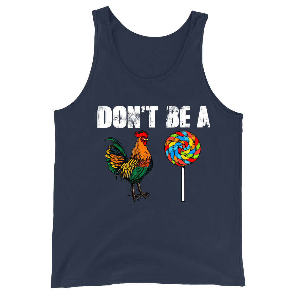 Don’t Be A - Tank Top