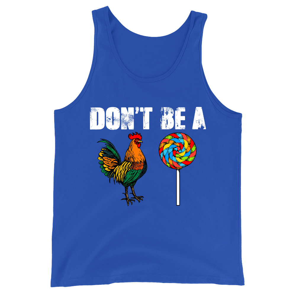 Don’t Be A - Tank Top
