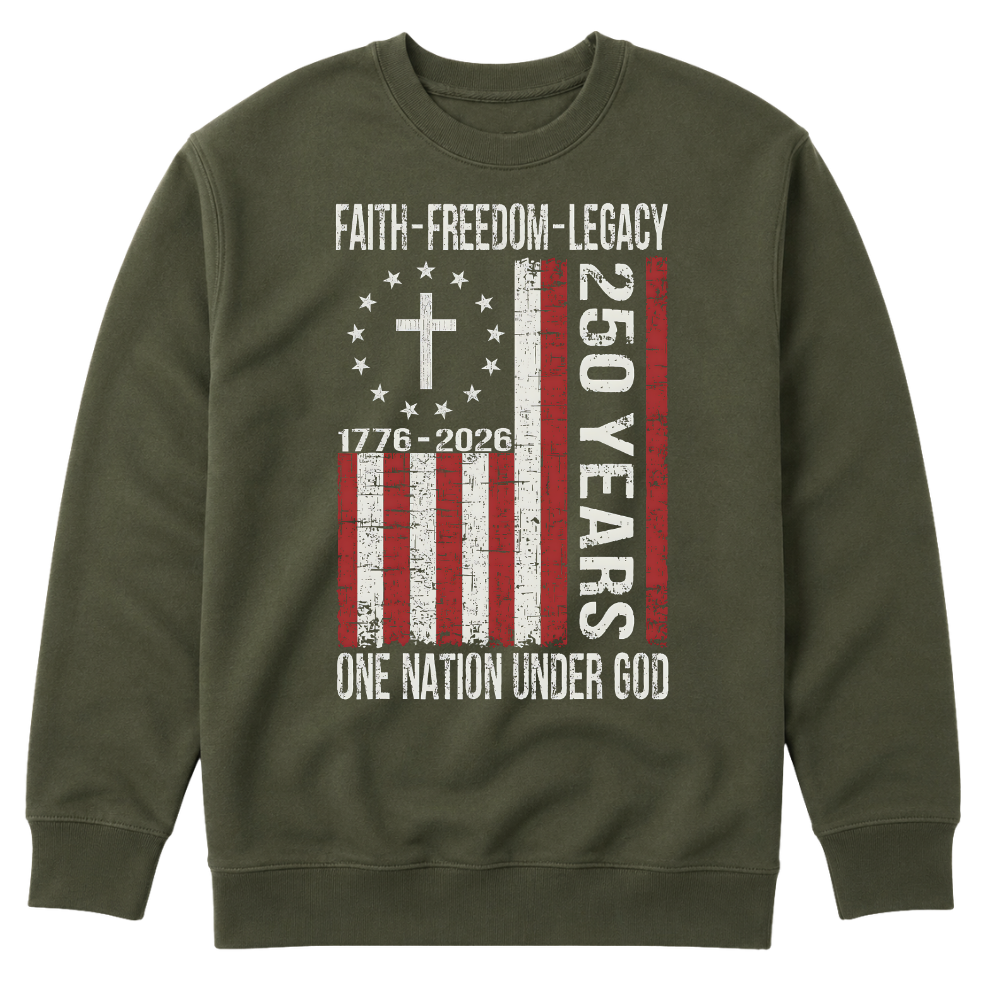 Faith Freedom Legacy 250 Years 1776 - Sweater