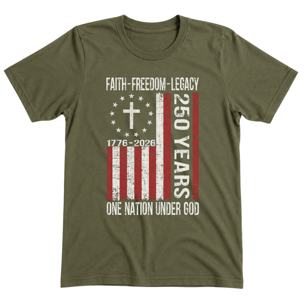 Faith Freedom Legacy 250 Years 1776 - T-Shirt