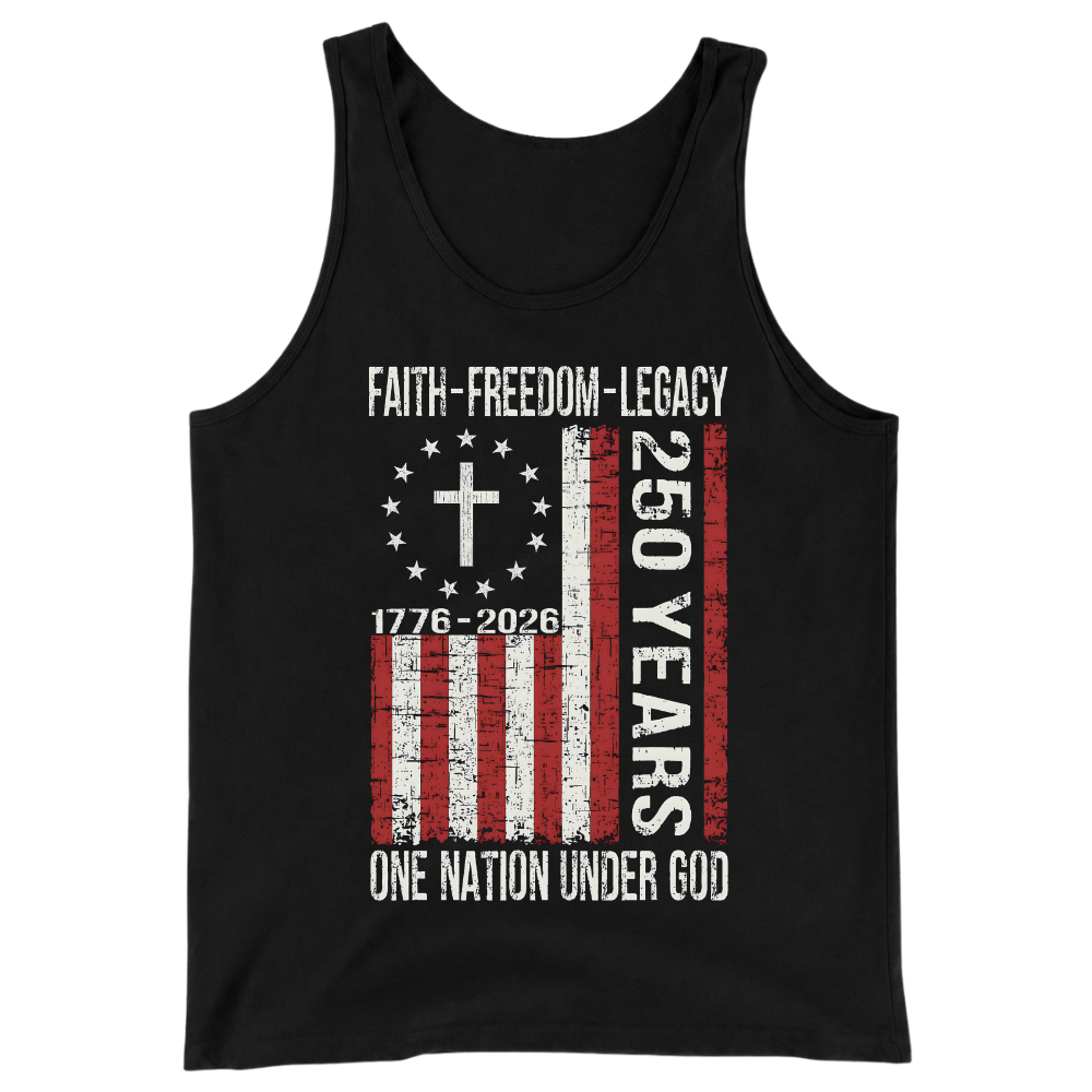 Faith Freedom Legacy 250 Years 1776 - Tank Top