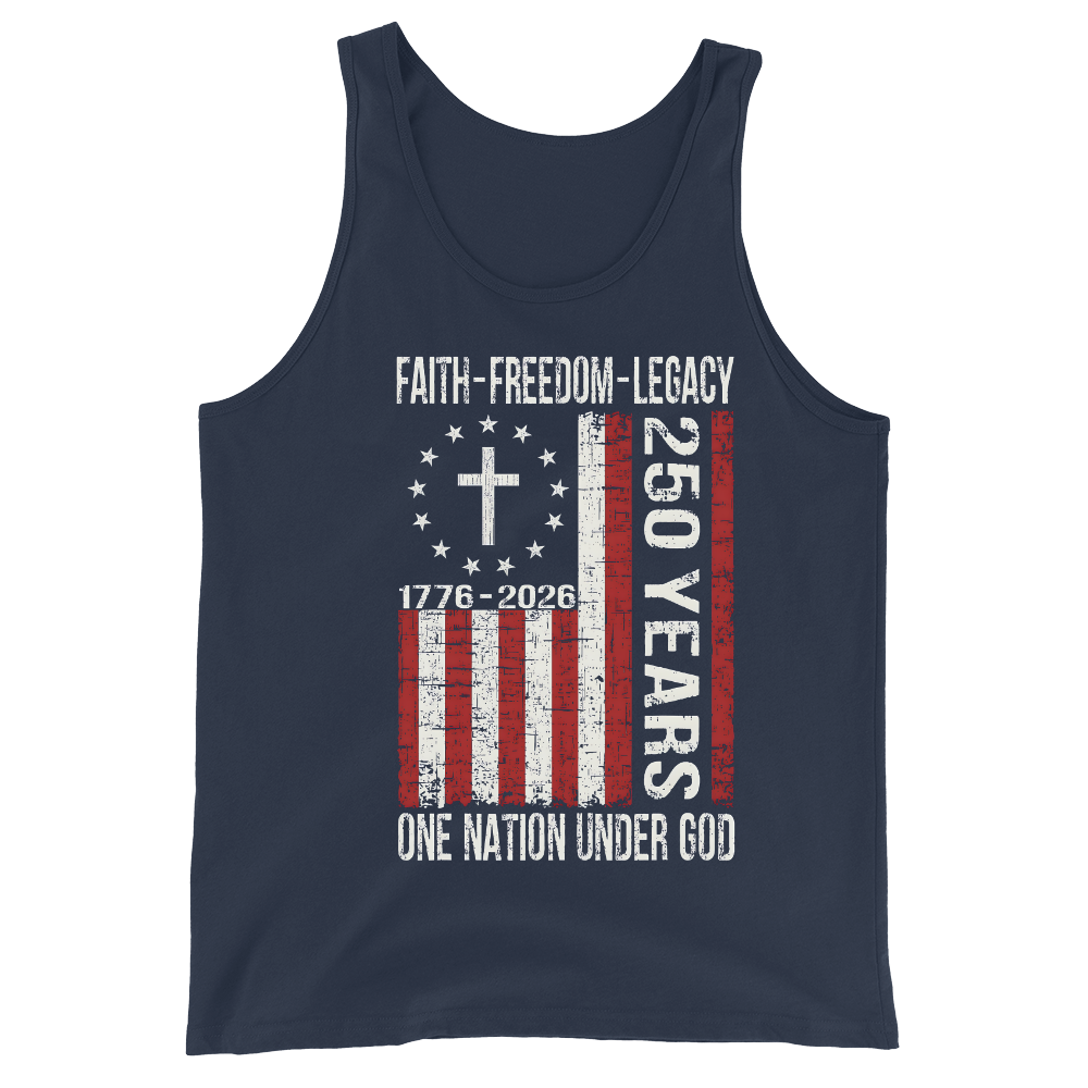 Faith Freedom Legacy 250 Years 1776 - Tank Top