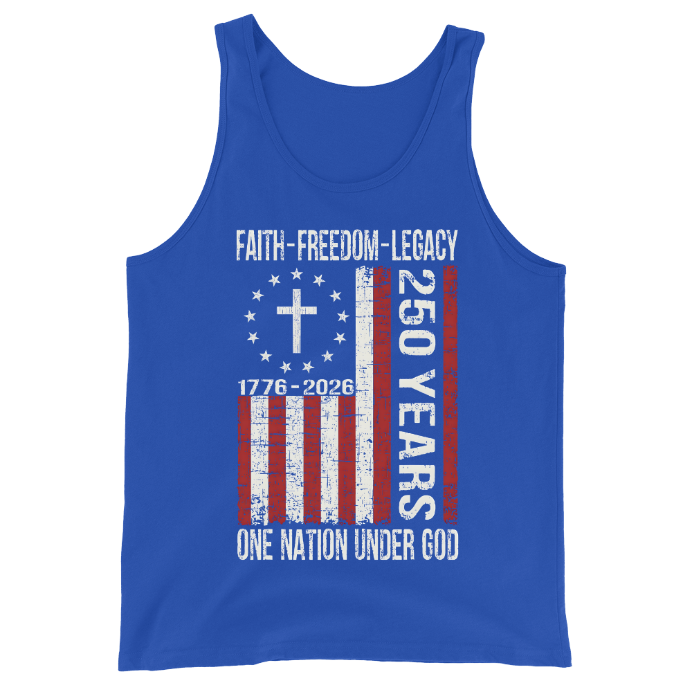Faith Freedom Legacy 250 Years 1776 - Tank Top
