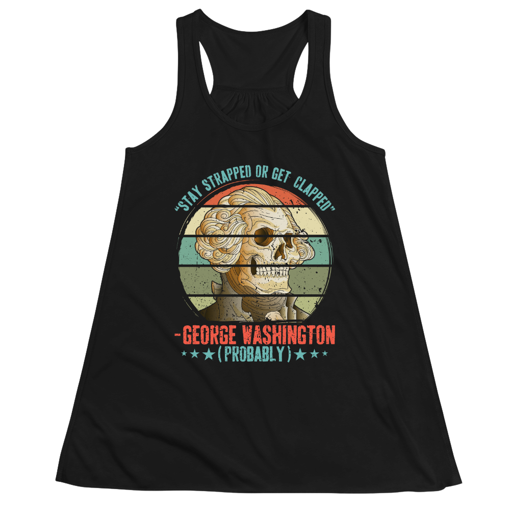 George Washington Stay Strapped - Women Tank Top