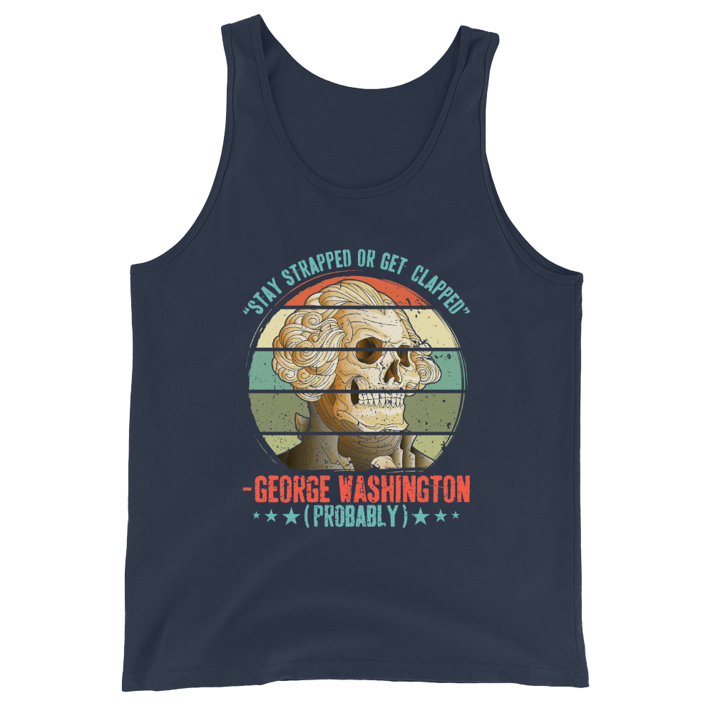 George Washington Stay Strapped - Tank Top