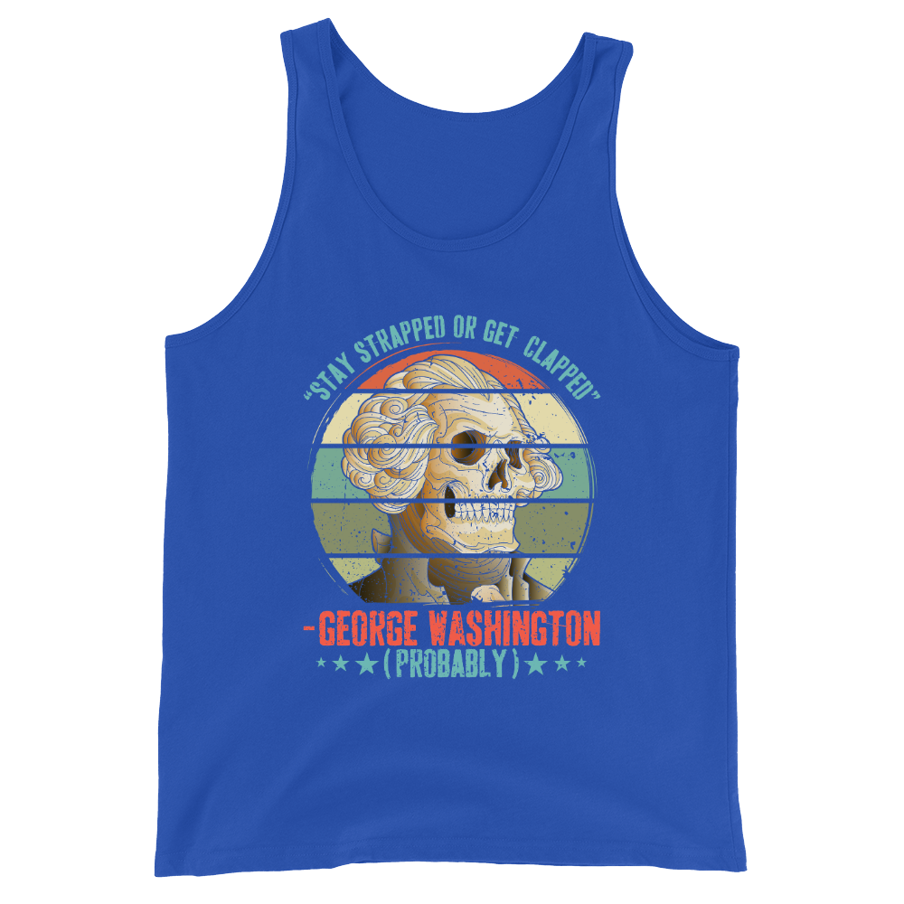 George Washington Stay Strapped - Tank Top