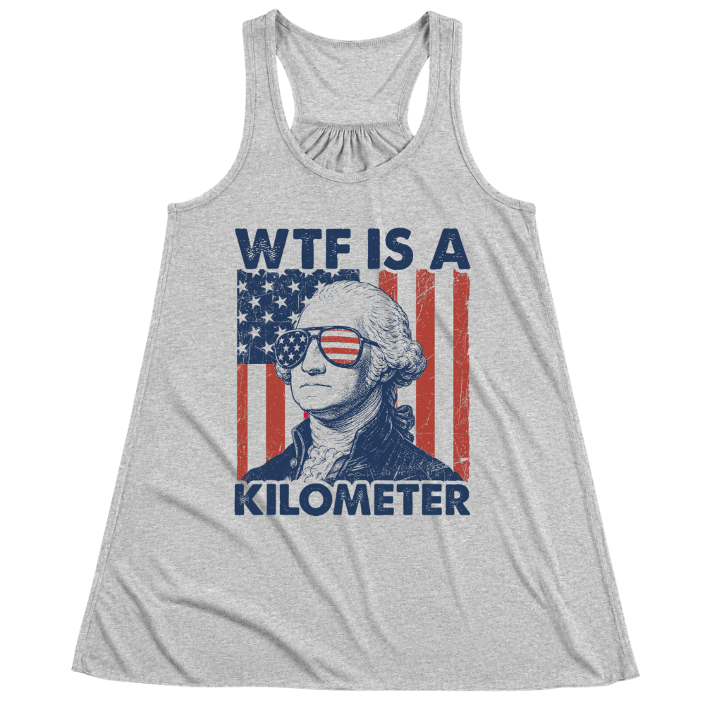 George Washington WTF Is A Kilometer - Women Tank Top