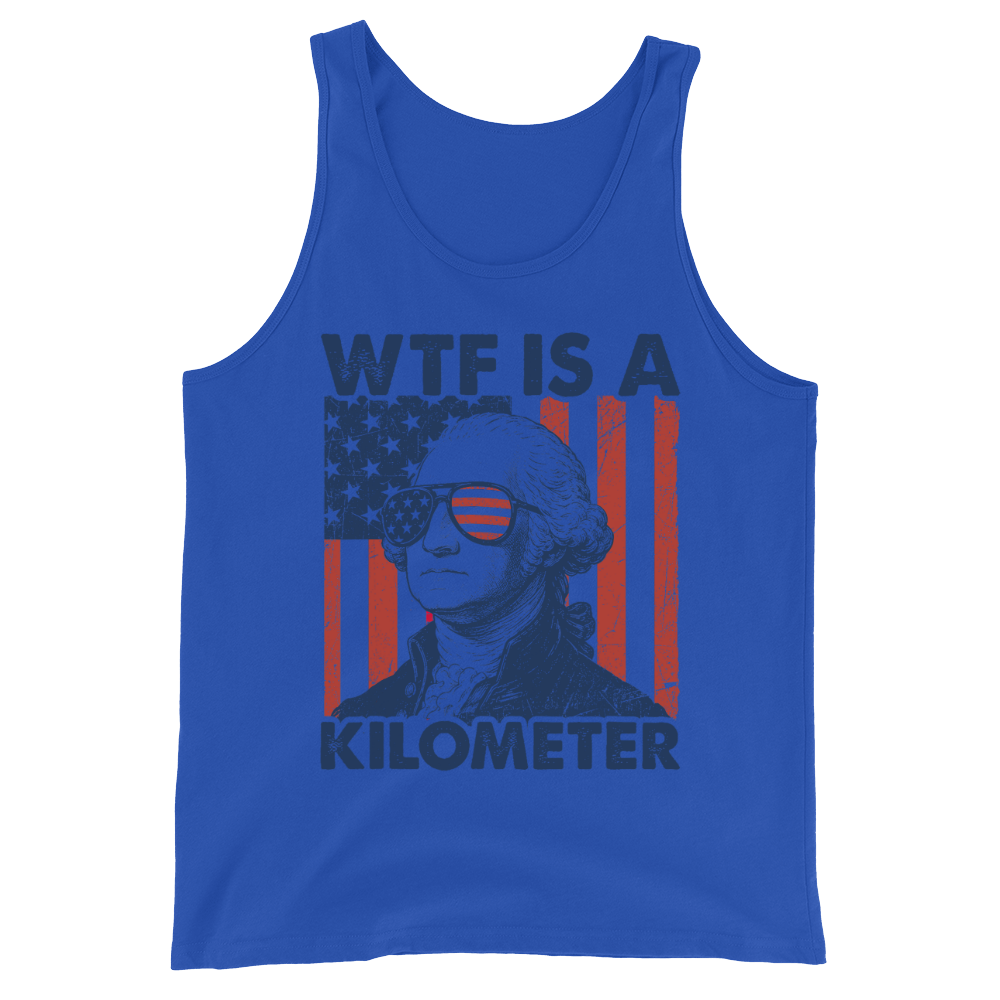 George Washington WTF Is A Kilometer - Tank Top