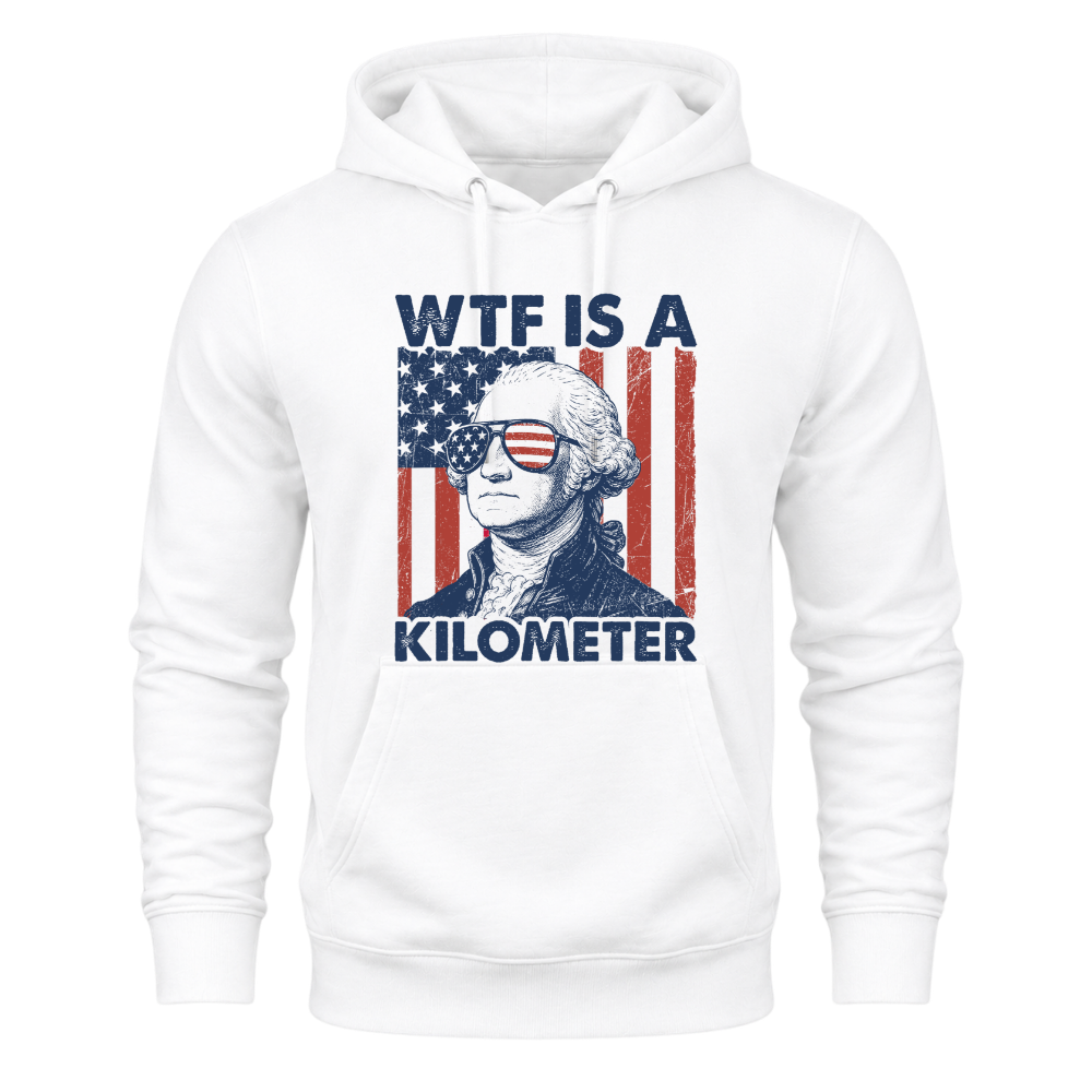 George Washington WTF Is A Kilometer - Hoodie