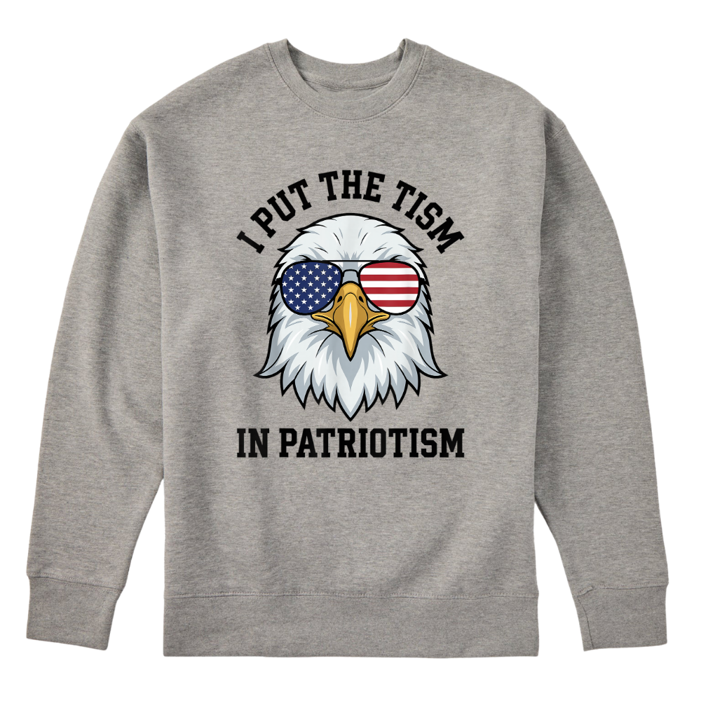 I Put The Tism In Patriotism - Sweater