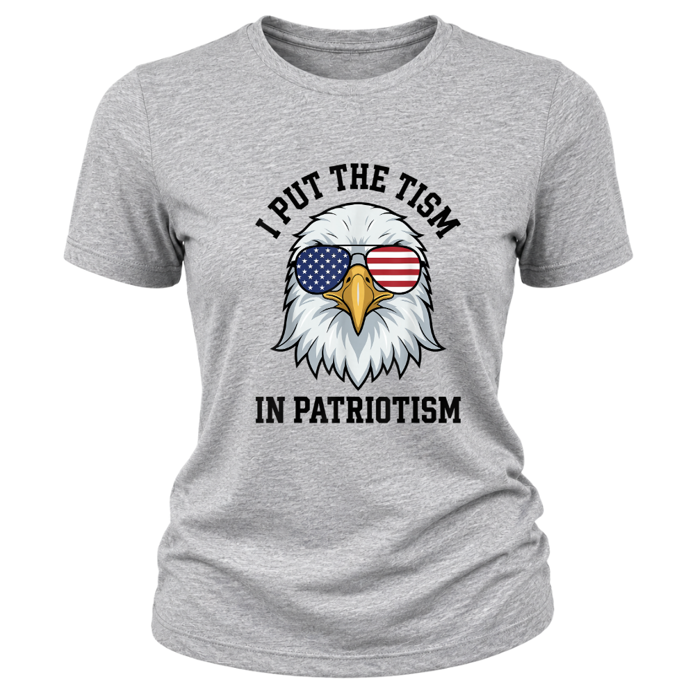 I Put The Tism In Patriotism - Women T-Shirt