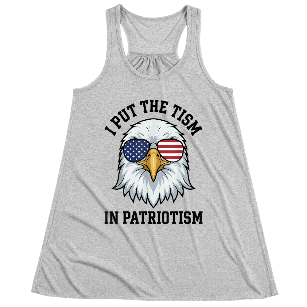 I Put The Tism In Patriotism - Women Tank Top