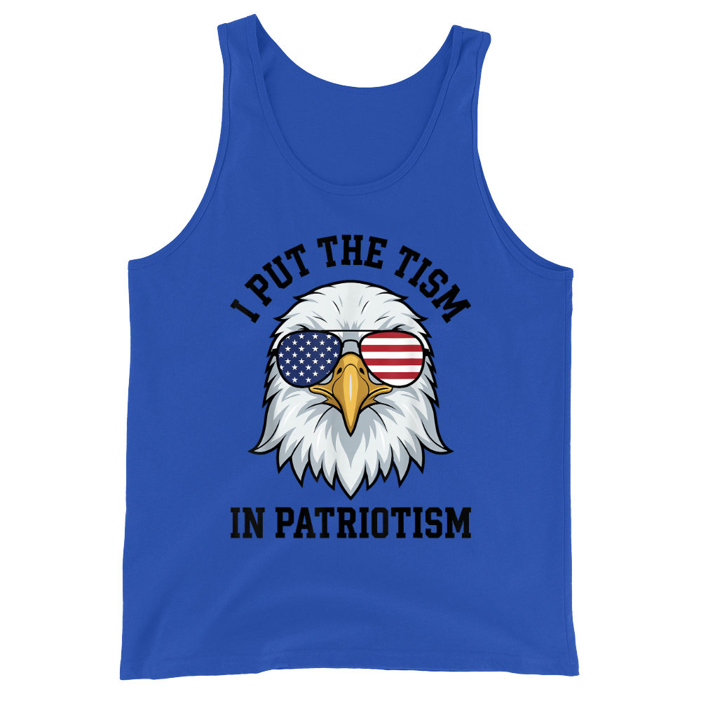I Put The Tism In Patriotism - Tank Top