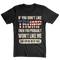 If You Don't Like Trump Then You Won't Like Me - T-Shirt