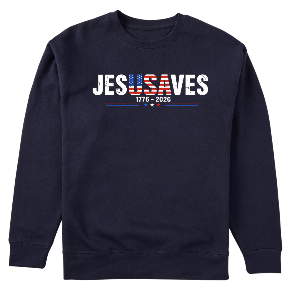 Jesus Saves 1776-2026 - Sweater