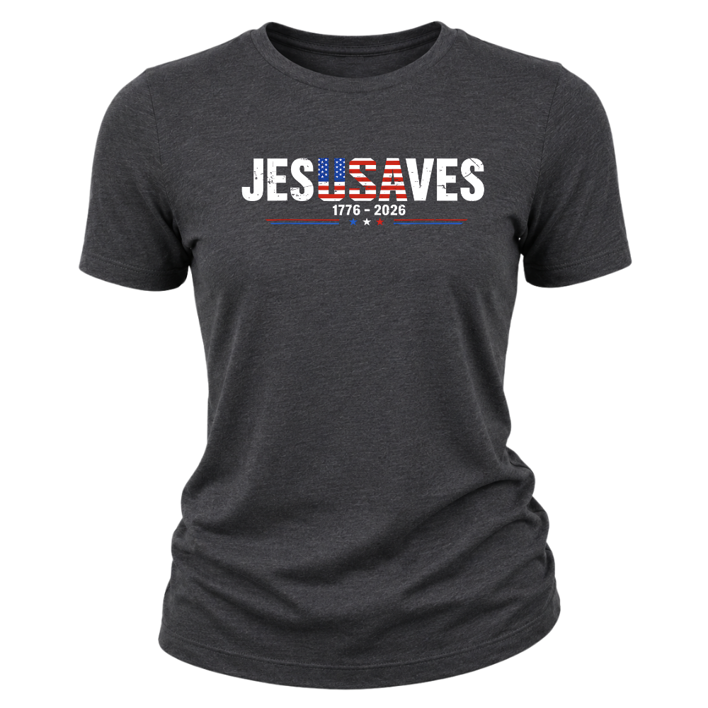 Jesus Saves 1776-2026 - Women T-Shirt