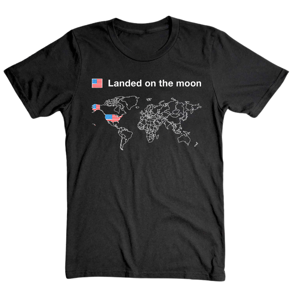 Landed on the Moon - T-Shirt