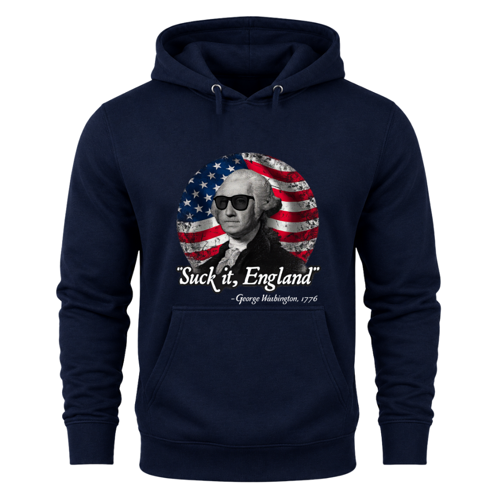 Suck It England 1776 - Hoodie