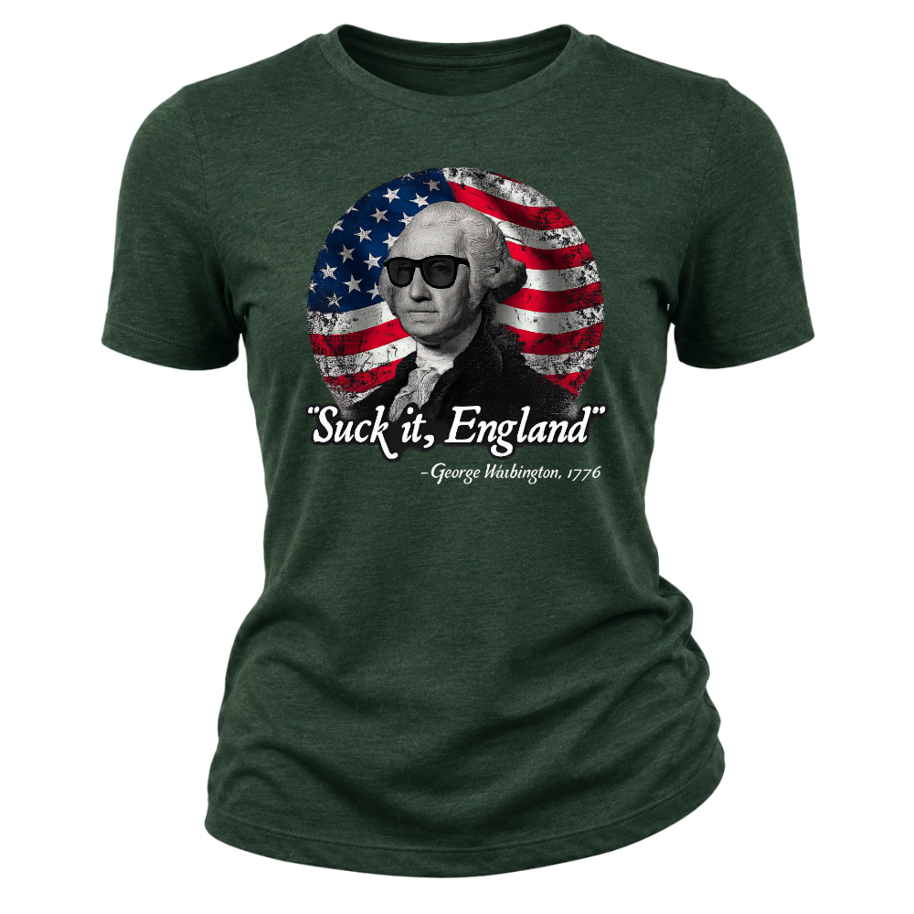 Suck It England 1776 - Women T-Shirt