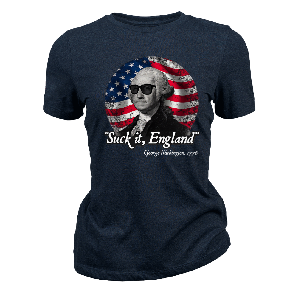 Suck It England 1776 - Women T-Shirt