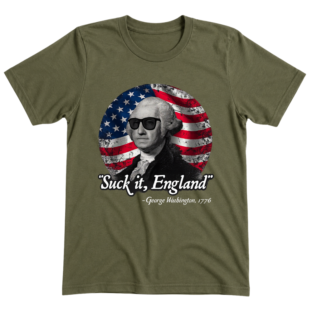 Suck It England 1776 - T-Shirt