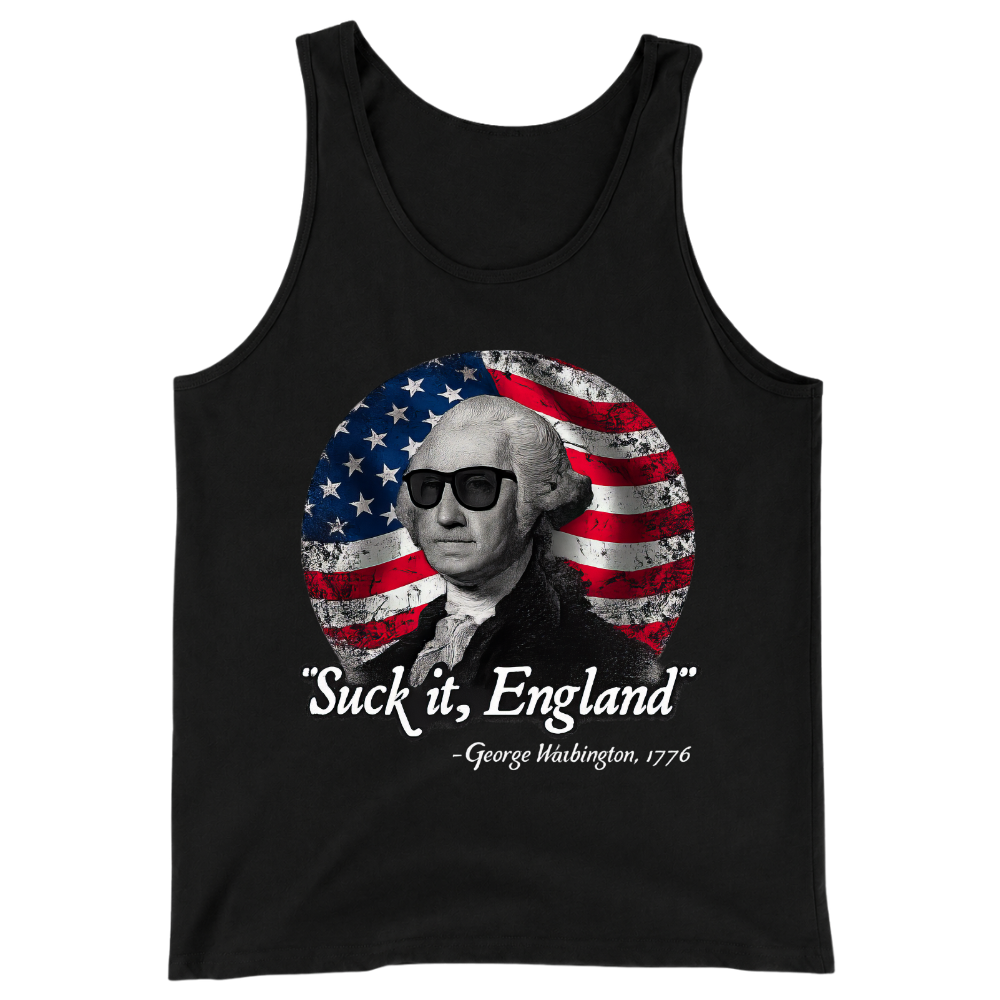Suck It England 1776 - Tank Top