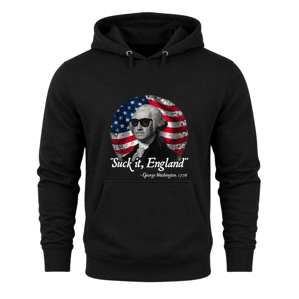 Suck It England 1776 - Hoodie