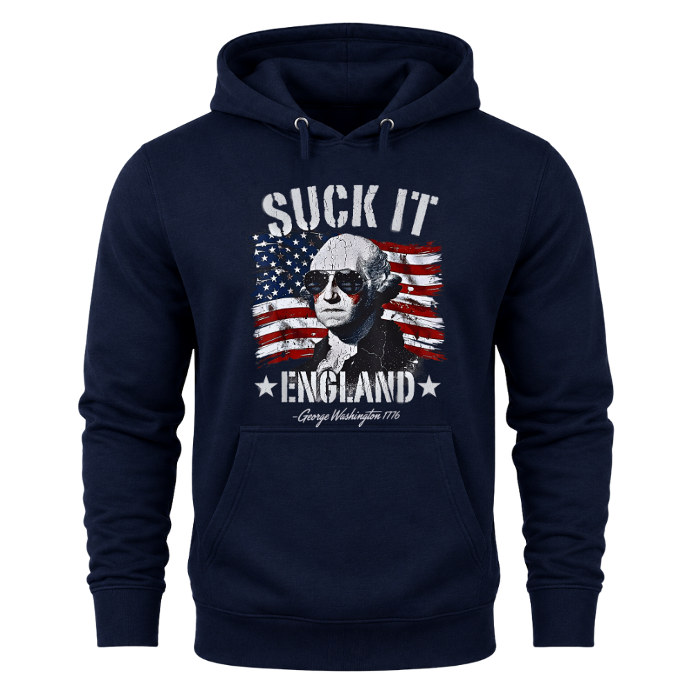 Suck It England George Washington 1776 - Hoodie