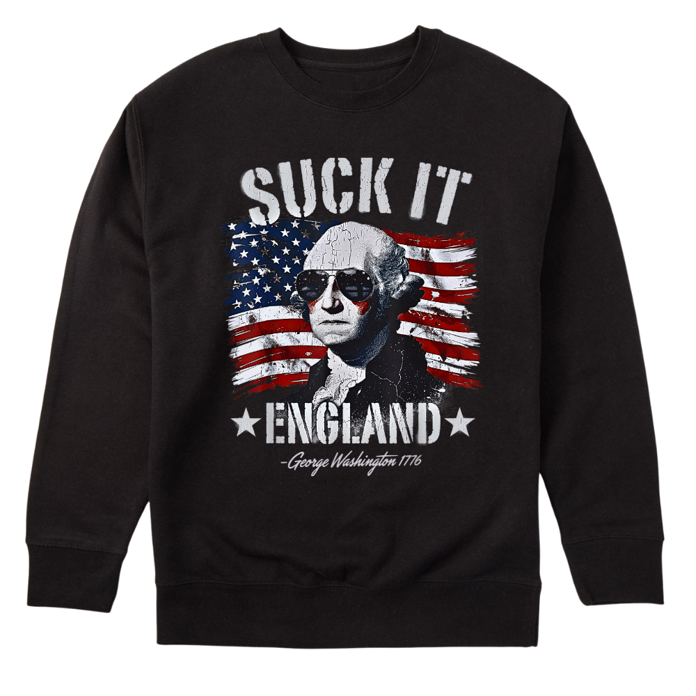 Suck It England George Washington 1776 - Sweater