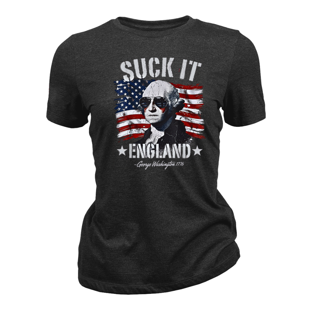 Suck It England George Washington 1776 - Women T-Shirt
