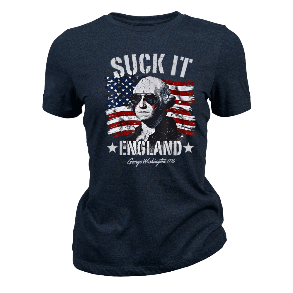 Suck It England George Washington 1776 - Women T-Shirt