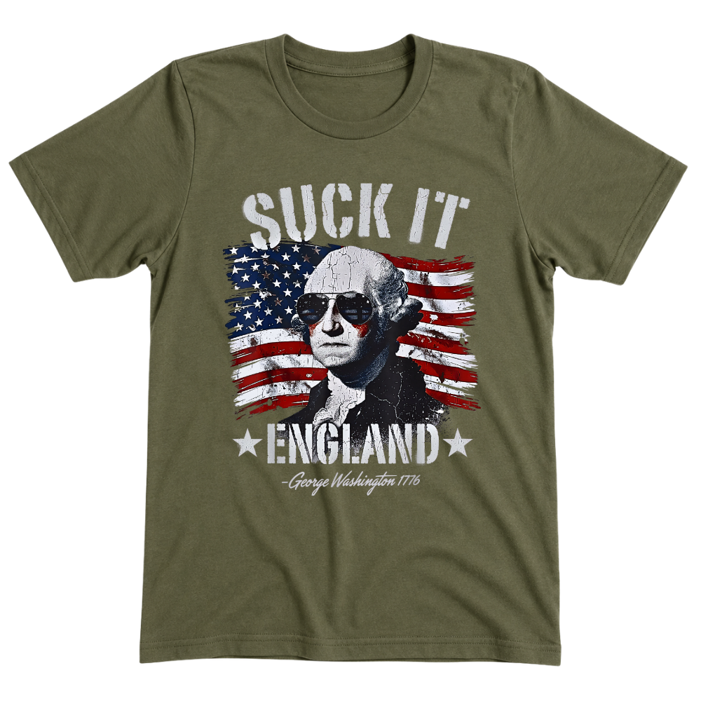 Suck It England George Washington 1776 - T-Shirt