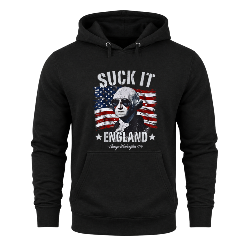 Suck It England George Washington 1776 - Hoodie