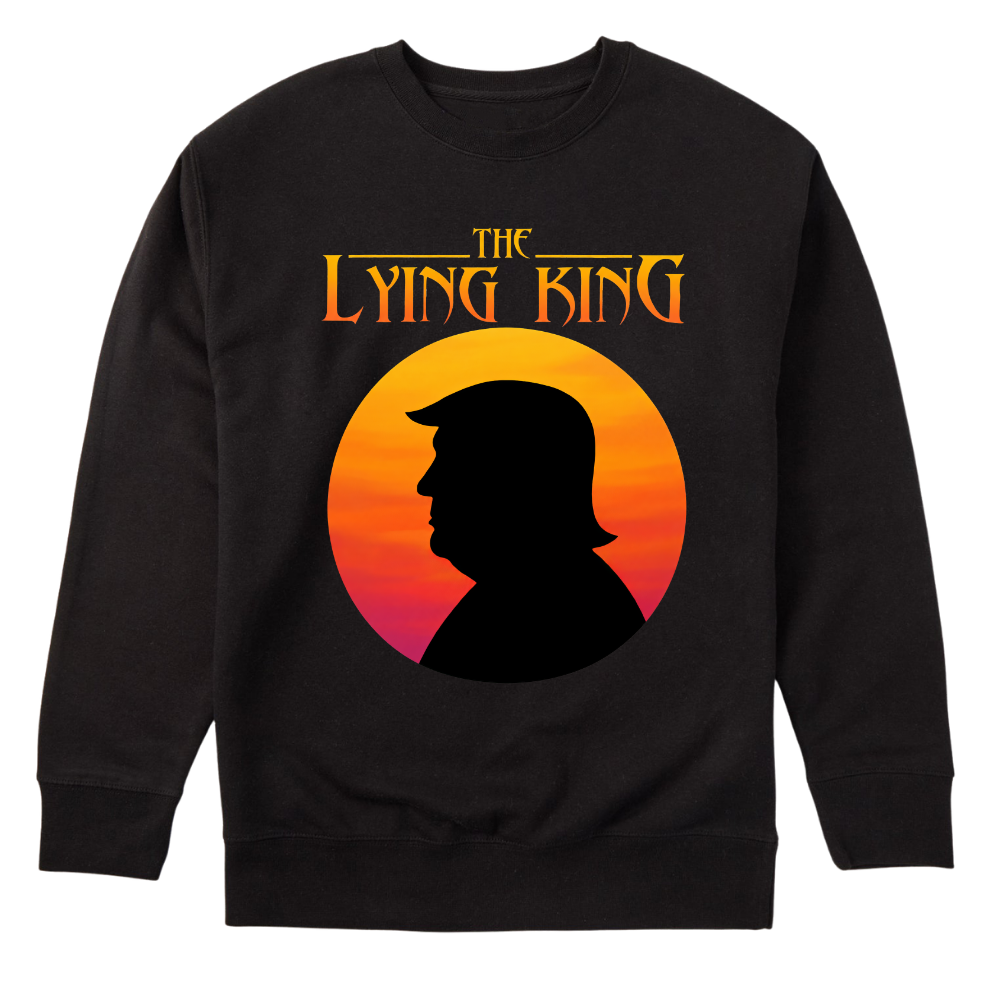 The Lying King Political Trump - Sweater