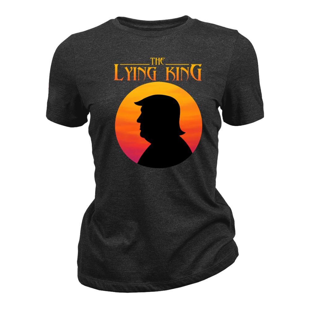 The Lying King Political Trump - Women T-Shirt
